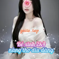 ❤️ BÉ NA ❤️ BABY 2K4 Tình cảm max dâm - Phê tê quên lối
